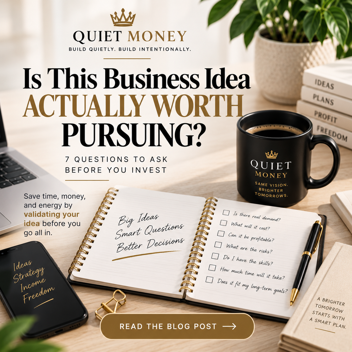 How to Know if a Business Idea Is Actually Worth Pursuing
